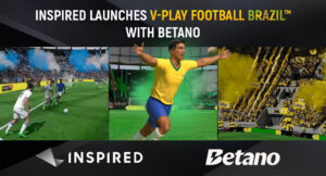 Inspired partners with Betano to launch V-Play Football in Brazil